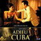 ADIEU CUBA